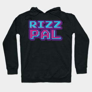 Rizz Pal | Best friend | W Riz | Rizzler | Rizz god | Funny gamer meme | Streaming | Rizzard Hoodie